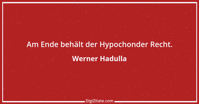 Zitat von Werner Hadulla 18