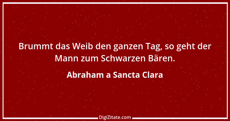 Zitat von Abraham a Sancta Clara 80