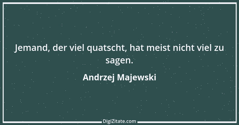 Zitat von Andrzej Majewski 21