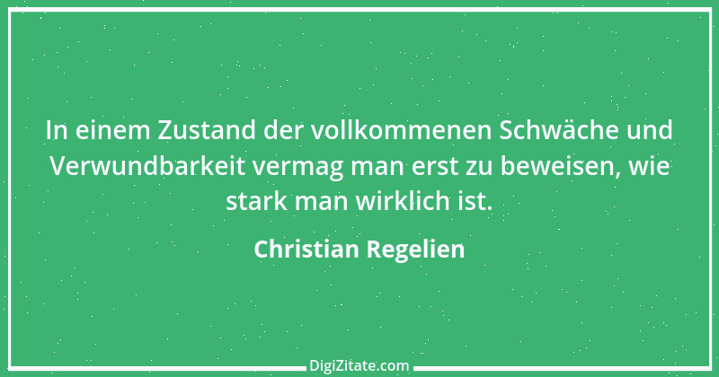 Zitat von Christian Regelien 5