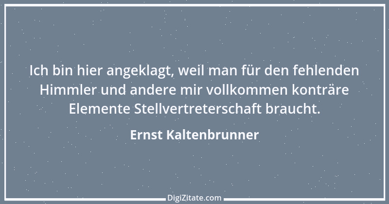 Zitat von Ernst Kaltenbrunner 1