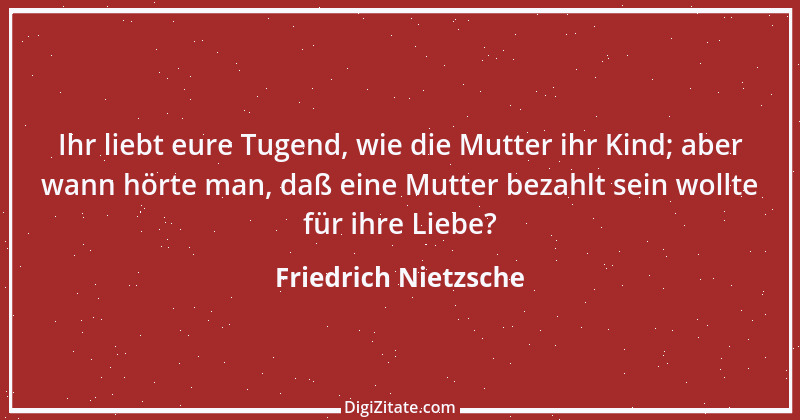 Zitat von Friedrich Nietzsche 1066