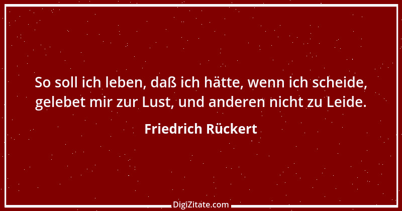 Zitat von Friedrich Rückert 98