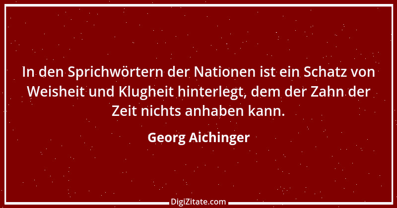 Zitat von Georg Aichinger 1