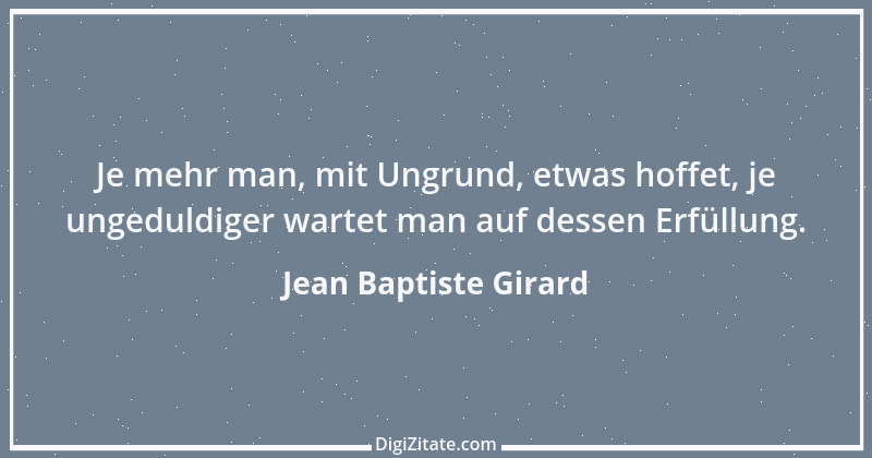 Zitat von Jean Baptiste Girard 1