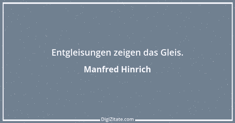 Zitat von Manfred Hinrich 303