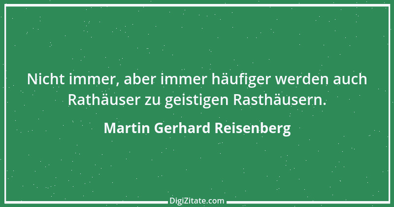 Zitat von Martin Gerhard Reisenberg 444