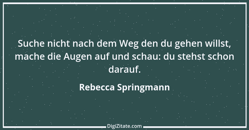 Zitat von Rebecca Springmann 1