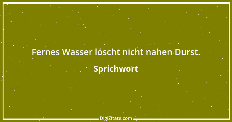 Zitat von Sprichwort 8121