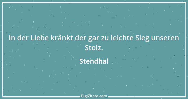 Zitat von Stendhal 99