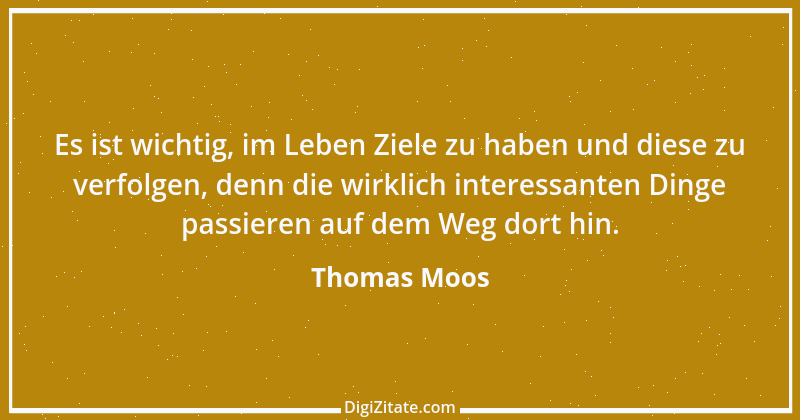 Zitat von Thomas Moos 3