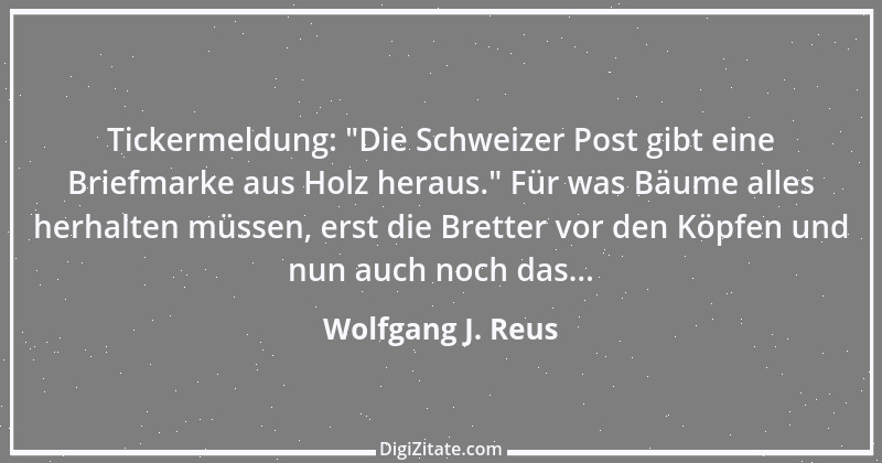 Zitat von Wolfgang J. Reus 969