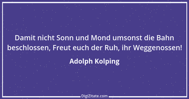 Zitat von Adolph Kolping 8