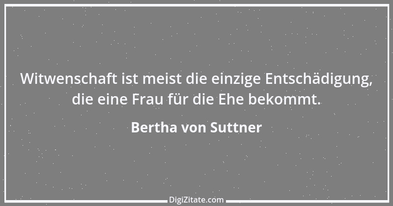 Zitat von Bertha von Suttner 7