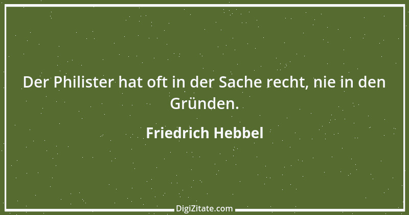 Zitat von Friedrich Hebbel 485