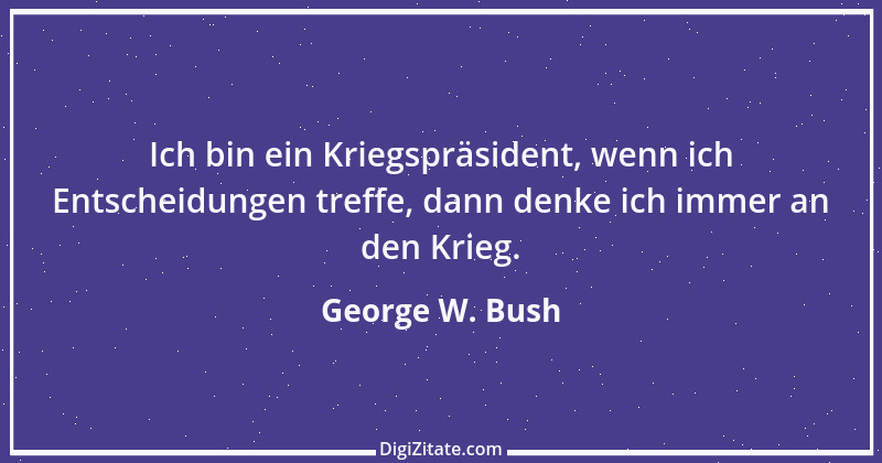 Zitat von George W. Bush 21