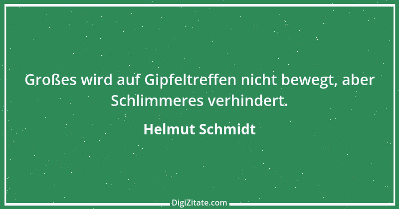 Zitat von Helmut Schmidt 144