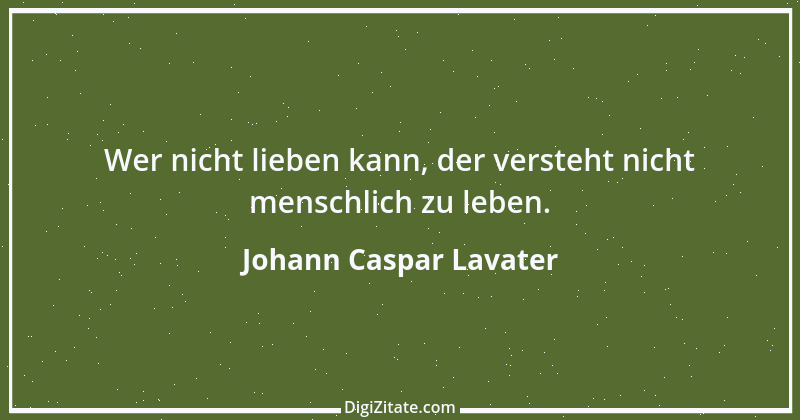 Zitat von Johann Caspar Lavater 100