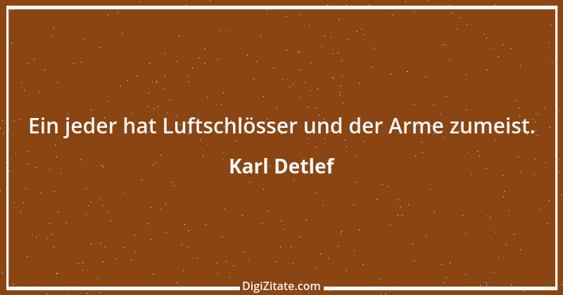 Zitat von Karl Detlef 25