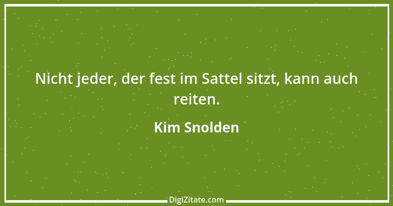 Zitat von Kim Snolden 1