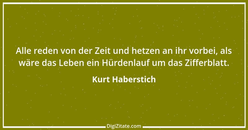 Zitat von Kurt Haberstich 333