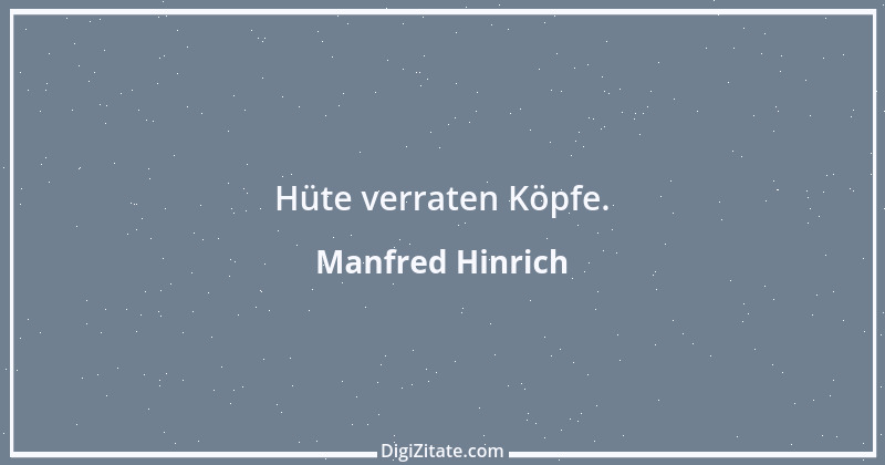 Zitat von Manfred Hinrich 3304