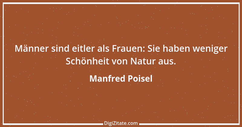 Zitat von Manfred Poisel 217