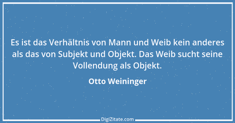 Zitat von Otto Weininger 19