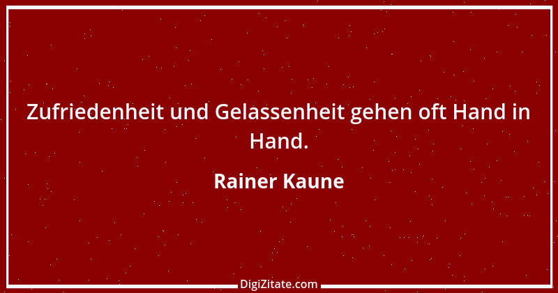 Zitat von Rainer Kaune 25