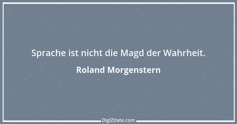 Zitat von Roland Morgenstern 12