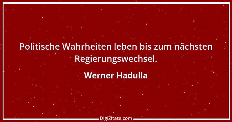 Zitat von Werner Hadulla 20