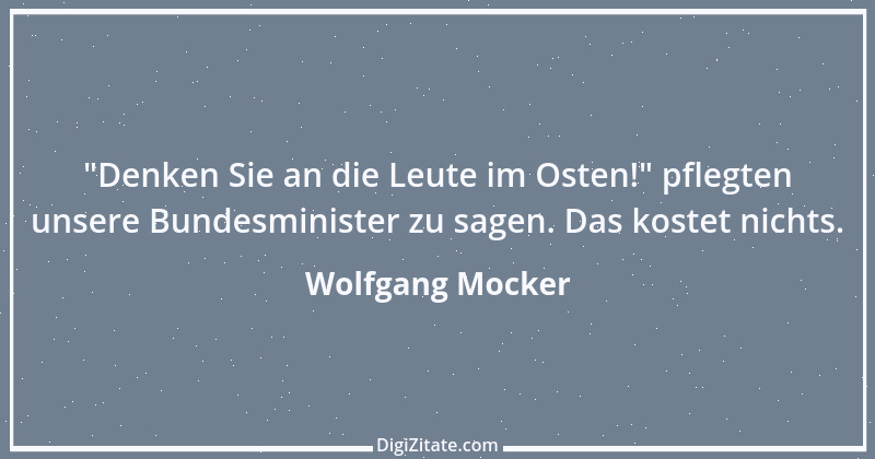 Zitat von Wolfgang Mocker 151