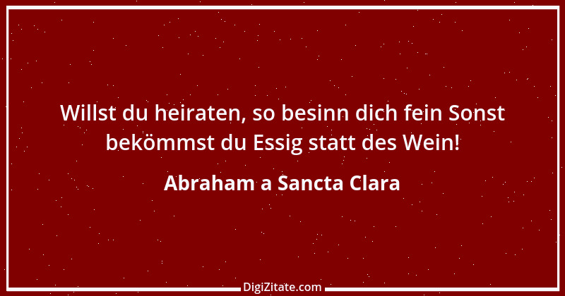 Zitat von Abraham a Sancta Clara 82