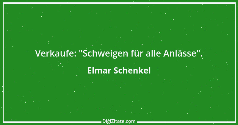 Zitat von Elmar Schenkel 344