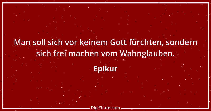 Zitat von Epikur 78