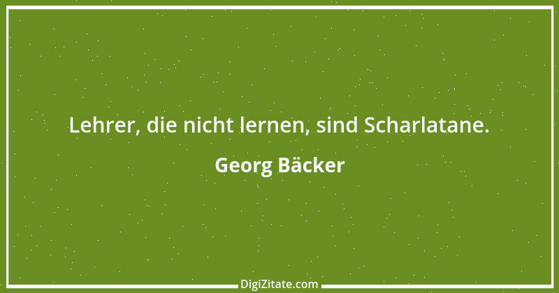 Zitat von Georg Bäcker 1