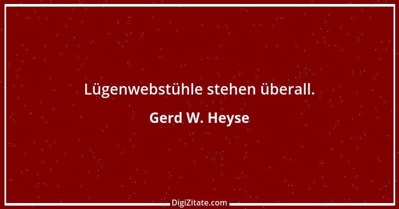 Zitat von Gerd W. Heyse 239