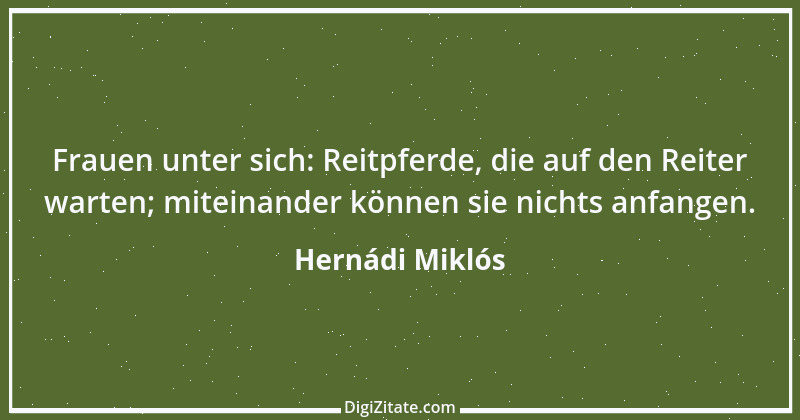 Zitat von Hernádi Miklós 1