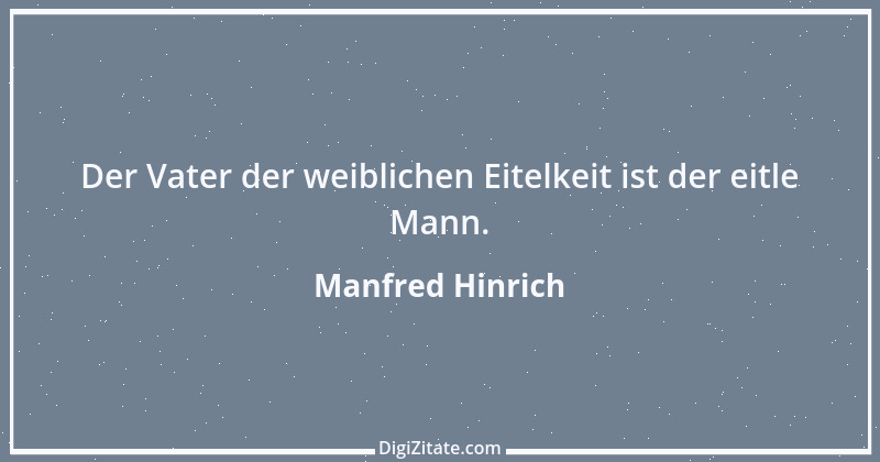 Zitat von Manfred Hinrich 305