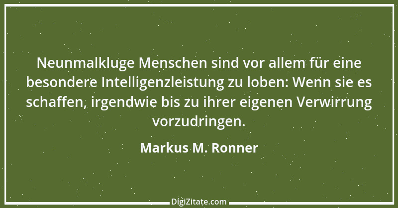 Zitat von Markus M. Ronner 47