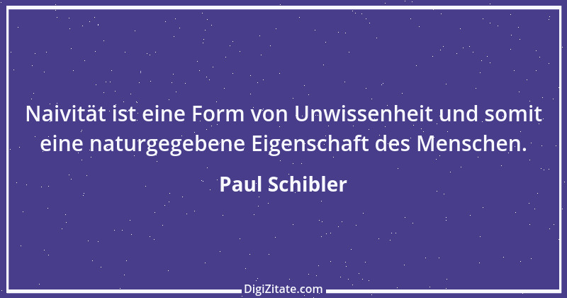 Zitat von Paul Schibler 125