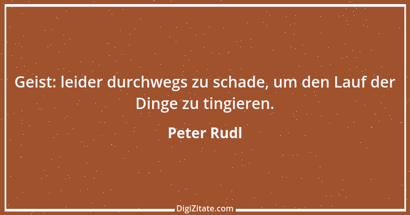 Zitat von Peter Rudl 1405