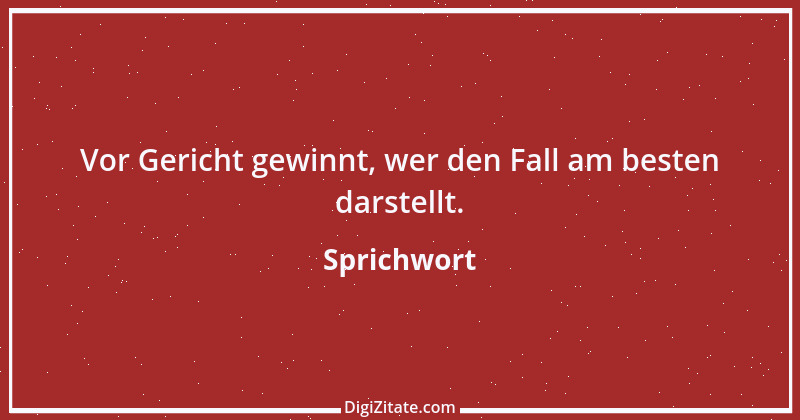 Zitat von Sprichwort 9123