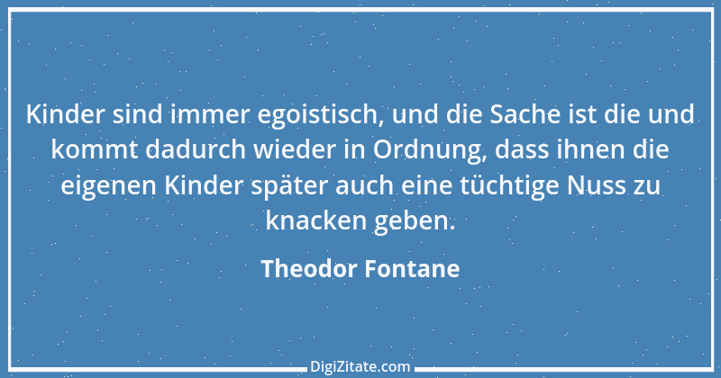 Zitat von Theodor Fontane 393