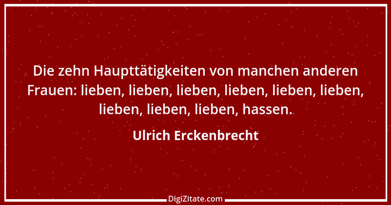 Zitat von Ulrich Erckenbrecht 634