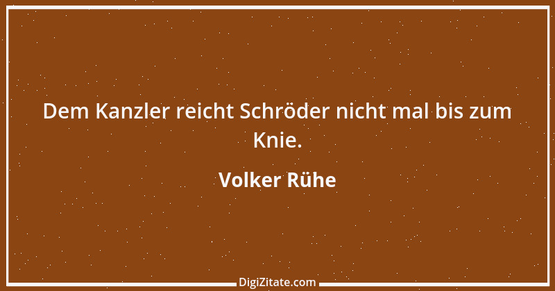 Zitat von Volker Rühe 12