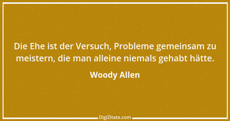 Zitat von Woody Allen 81