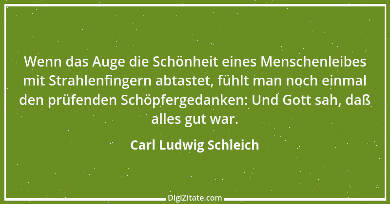 Zitat von Carl Ludwig Schleich 111