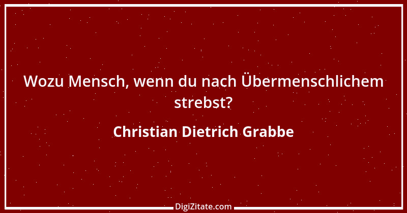 Zitat von Christian Dietrich Grabbe 31