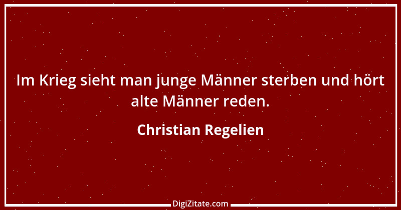 Zitat von Christian Regelien 8